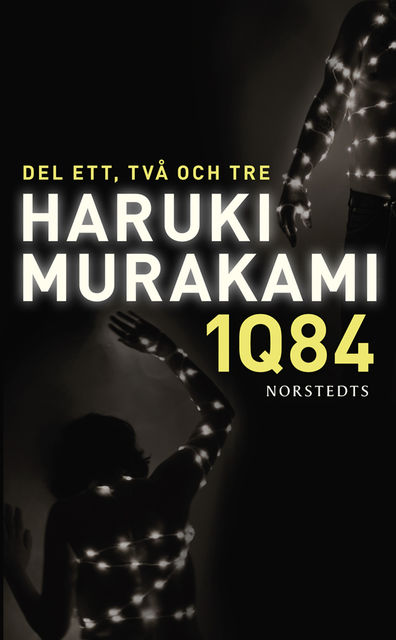 1Q84. Del ett, två och tre, Haruki Murakami