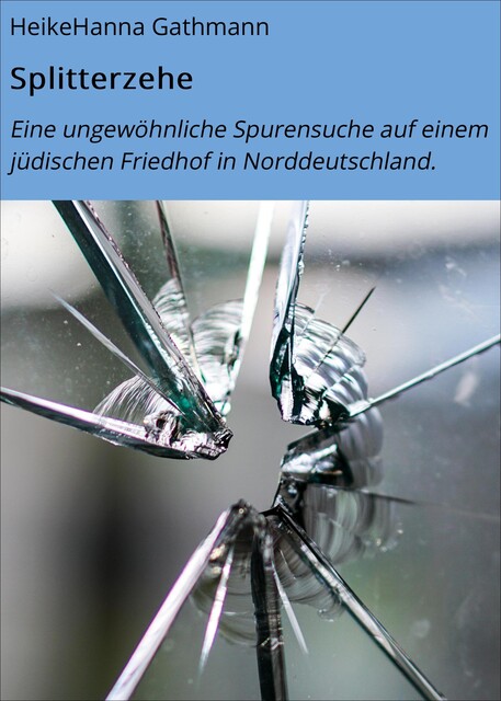 Splitterzehe, HeikeHanna Gathmann