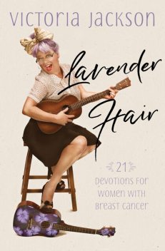 Lavender Hair, Victoria Jackson