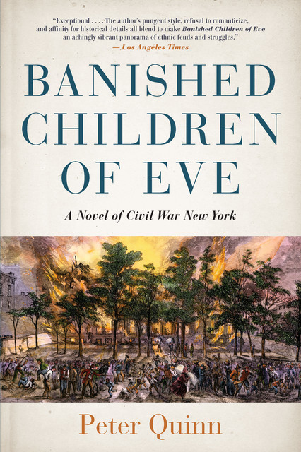 Banished Children of Eve, Peter Quinn