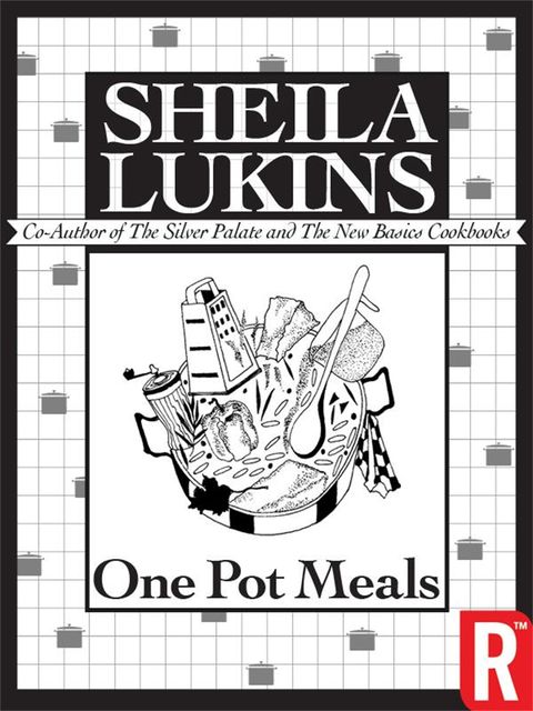 One Pot Meals (Sheila Lukins Short eCookbooks), Sheila Lukins