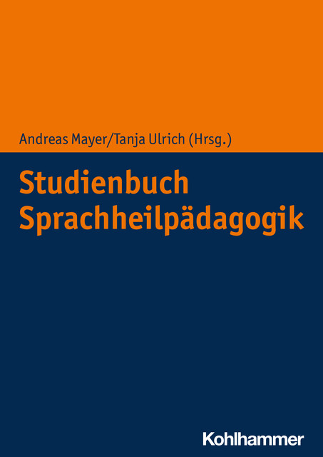 Studienbuch Sprachheilpädagogik, Andreas Mayer, Tanja Ulrich