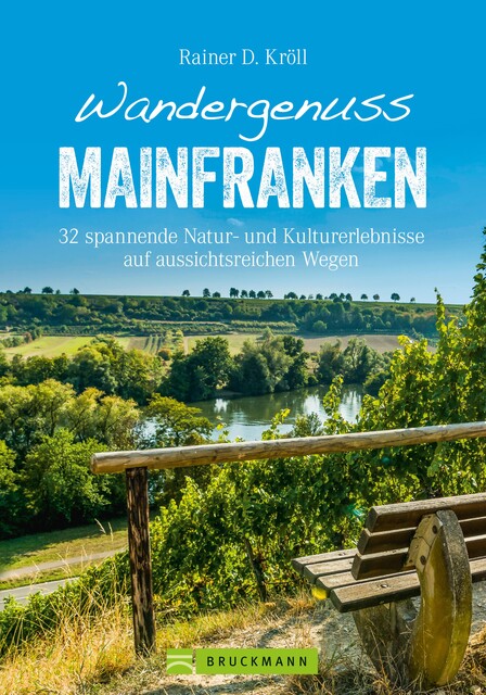 Wandergenuss Mainfranken, Rainer D. Kröll