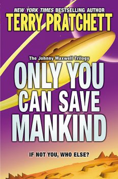 Johnny Maxwell 1 - Only You Can Save Mankind, Terry David John Pratchett
