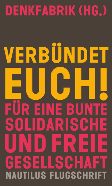 Verbündet euch, Denkfabrik