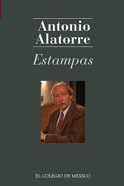 Estampas, Antonio Alatorre