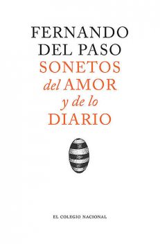Sonetos del amor y de lo diario, Fernando Del Paso