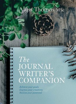 The Journal Writer's Companion, Alyss Thomas