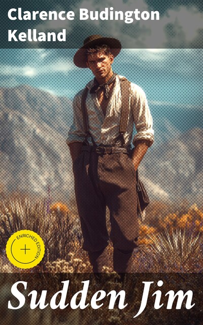 Sudden Jim, Clarence Budington Kelland