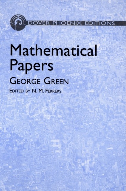 Mathematical Papers, George Green