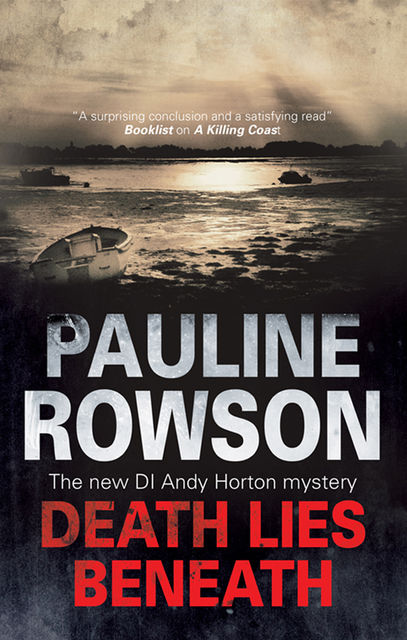 Death Lies Beneath, Pauline Rowson
