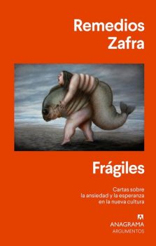 Frágiles, Remedios Zafra