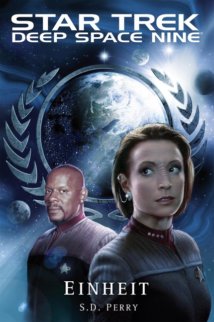 Star Trek – Deep Space Nine 8.10: Einheit, S.D.Perry