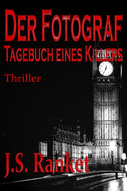 Der Fotograf – Tagebuch eines Killers, J.S. Ranket