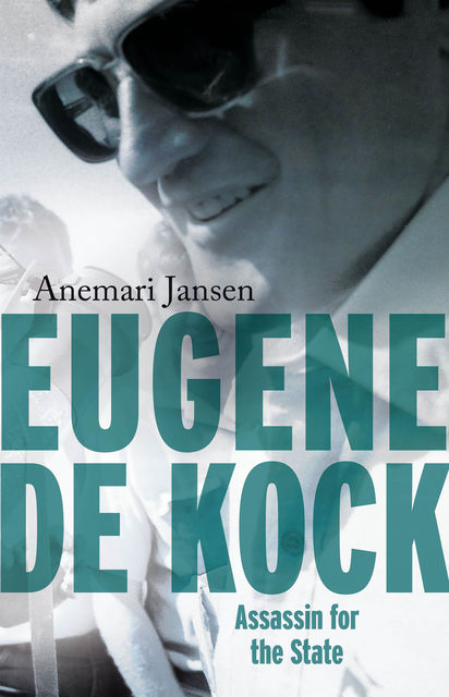 Eugene de Kock: Assassin for the State, Anemari Jansen