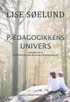 Pædagogikkens univers, Lise Søelund