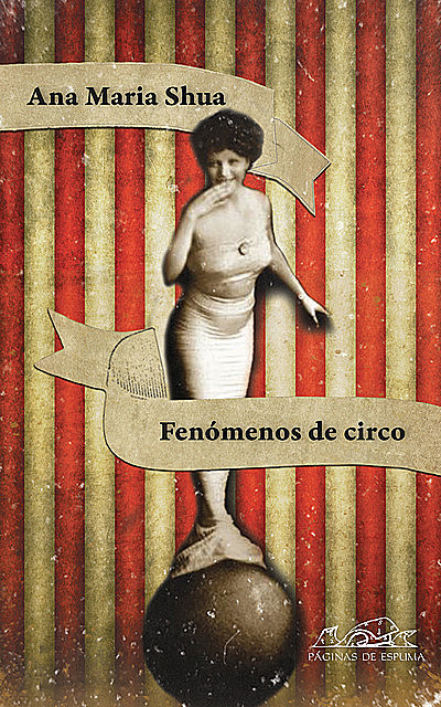 Fenómenos de circo, Ana María Shua