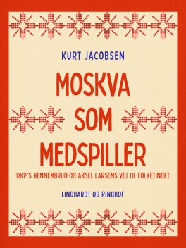 Moskva som medspiller, Kurt Jacobsen