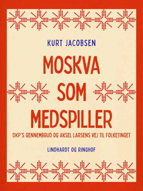 Moskva som medspiller, Kurt Jacobsen