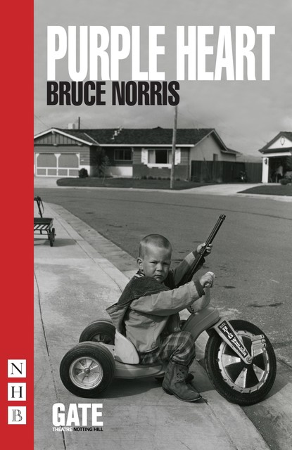 Purple Heart (NHB Modern Plays), Bruce Norris