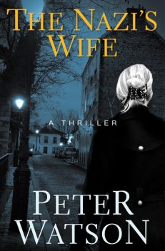 The Nazi's Wife, Peter Watson