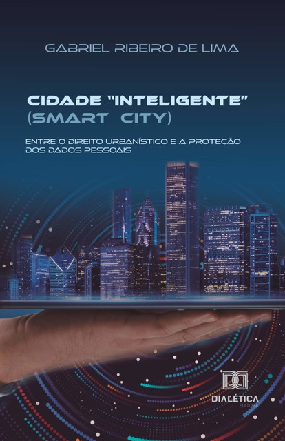 Cidade “inteligente” (smart city), Gabriel Ribeiro de Lima