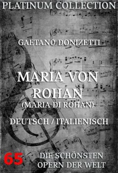 Maria von Rohan (Maria di Rohan), Gaetano Donizetti, Salvatore Cammarano