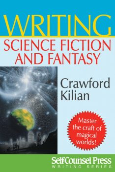 Writing Science Fiction & Fantasy, Crawford Kilian