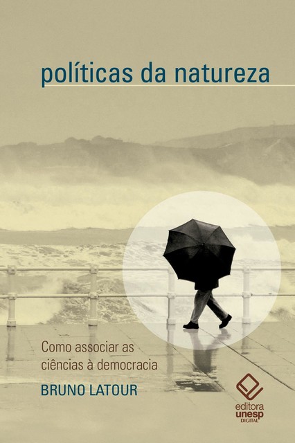 Políticas da natureza, Bruno Latour