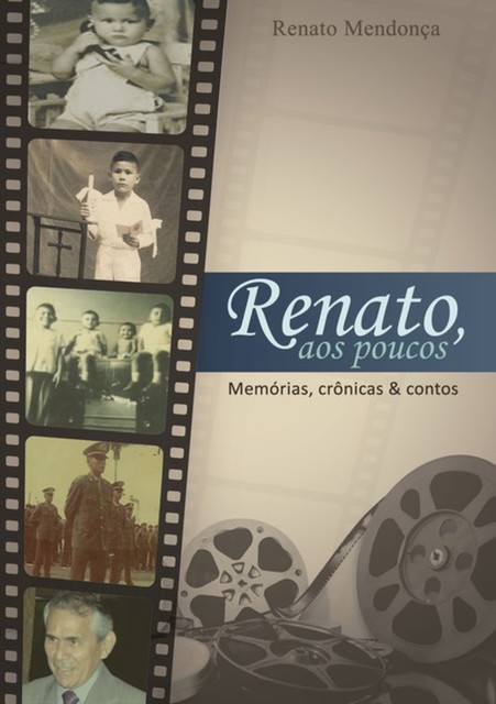 Renato, Aos Poucos, Renato Mendonça