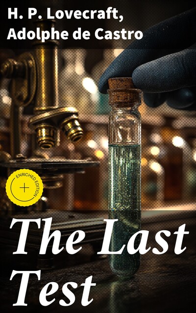 The Last Test, Howard Lovecraft, Adolphe de Castro