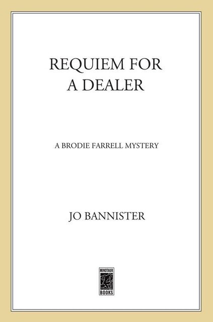 Requiem for a Dealer, Jo Bannister