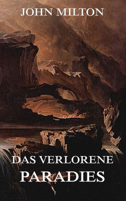 Das verlorene Paradies, John Milton