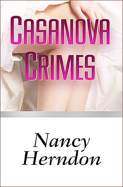 Casanova Crimes, Nancy Herndon