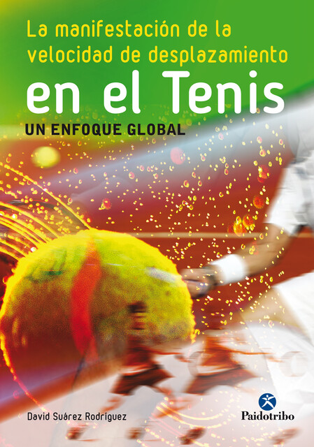 La manifestación de la velocidad de desplazamiento en el tenis, David Rodriguez