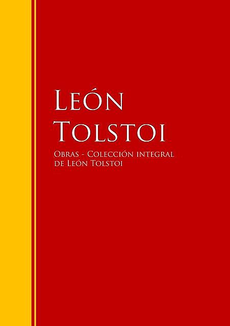 Obras de León Tolstoi – Colección, León Tolstoi