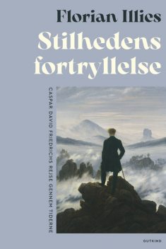 Stilhedens fortryllelse, Florian Illies