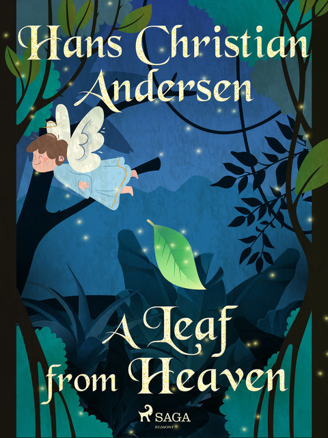 A Leaf from Heaven, Hans Christian Andersen