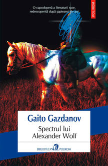 Spectrul lui Alexander Wolf, Gaito Gazdanov