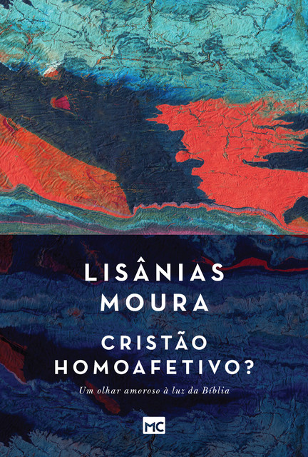 Cristão homoafetivo, Lisânias Moura