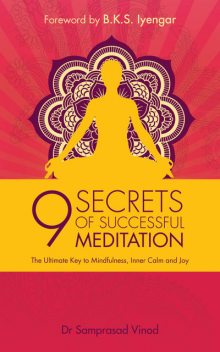 9 Secrets of Successful Meditation, B.K.S.Iyengar, Samprasad Vinod