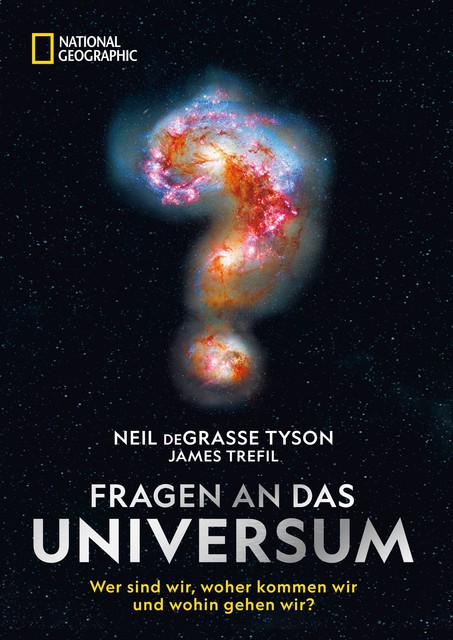 Fragen an das Universum, Neil deGrasse Tyson, James Trefil