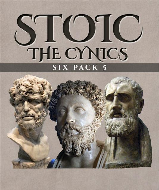 Stoic Six Pack 5 – The Cynics, Diogenes Laërtius.