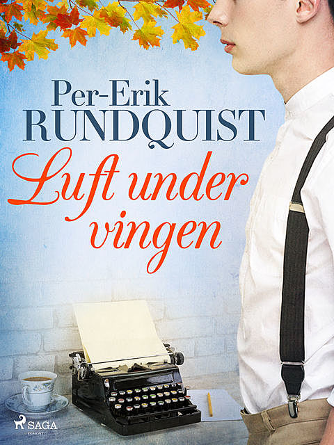 Luft under vingen, Per-Erik Rundquist