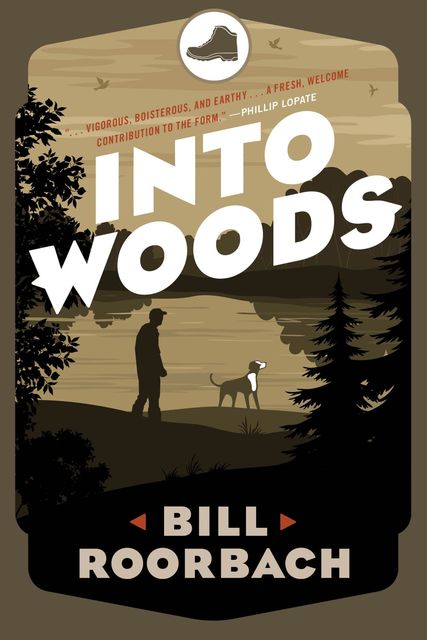 Into Woods, Bill Roorbach