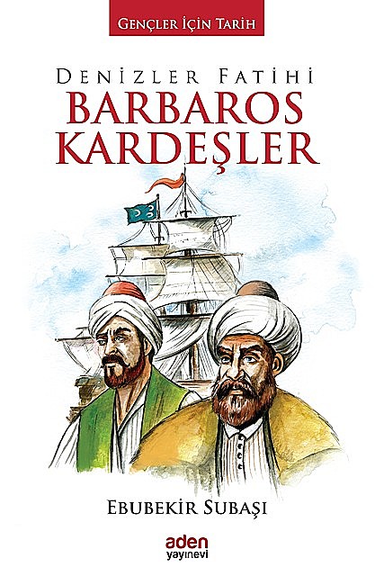 Denizler Fatihi Barbaros Kardeşler, Ebubekir Subaşı