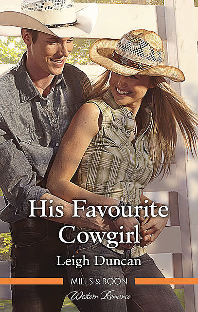 His Favourite Cowgirl, Leigh Duncan