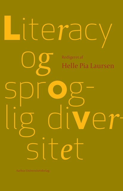 Literacy og sproglig diversitet, Helle Pia Laursen