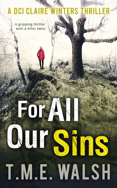 For All Our Sins, T.M. E. Walsh