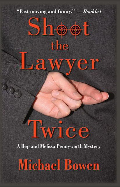 Shoot the Lawyer Twice, Michael Bowen